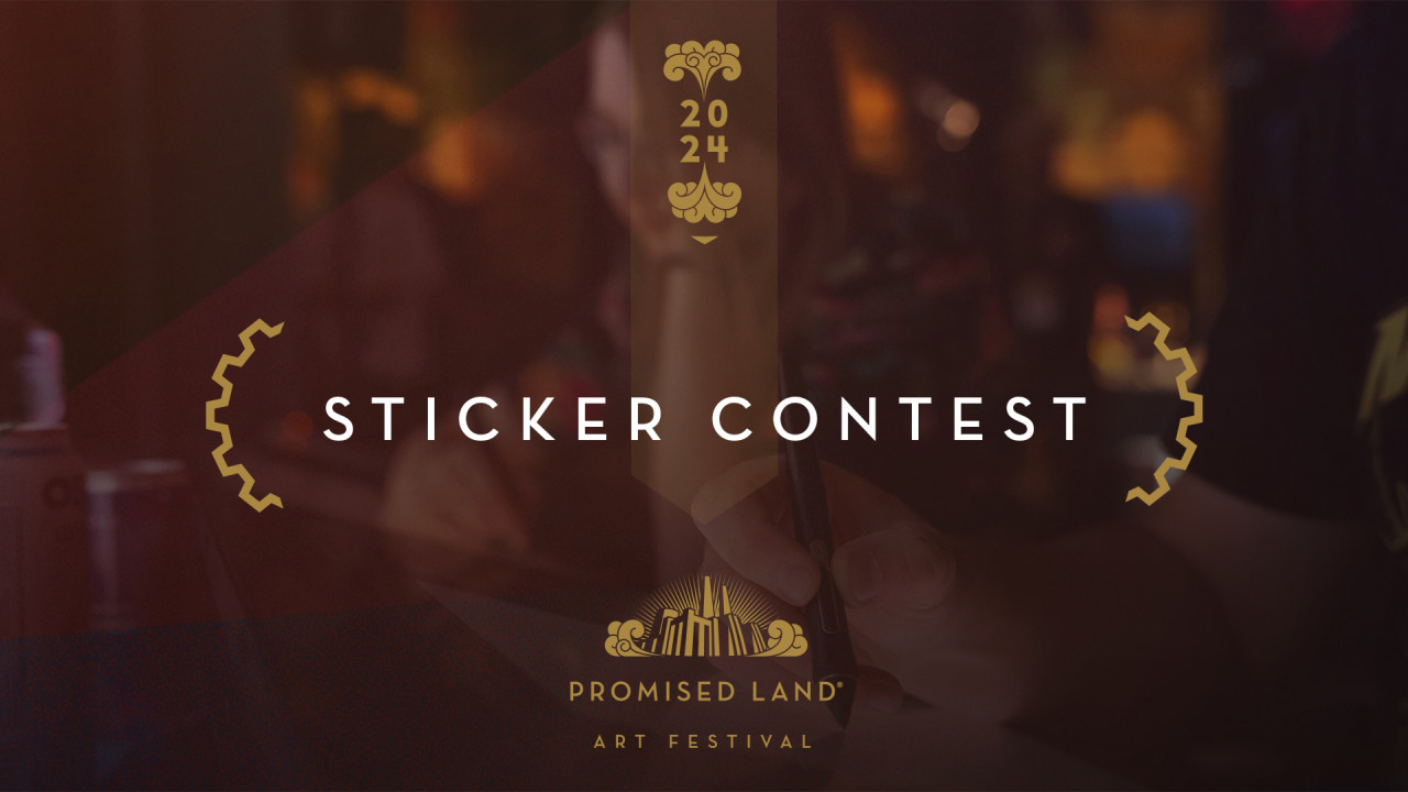 Design a Promised Land Art Festival sticker and win a ticket to the event!