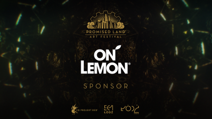 On Lemon sponsorem Promised Land Art Festiwal!